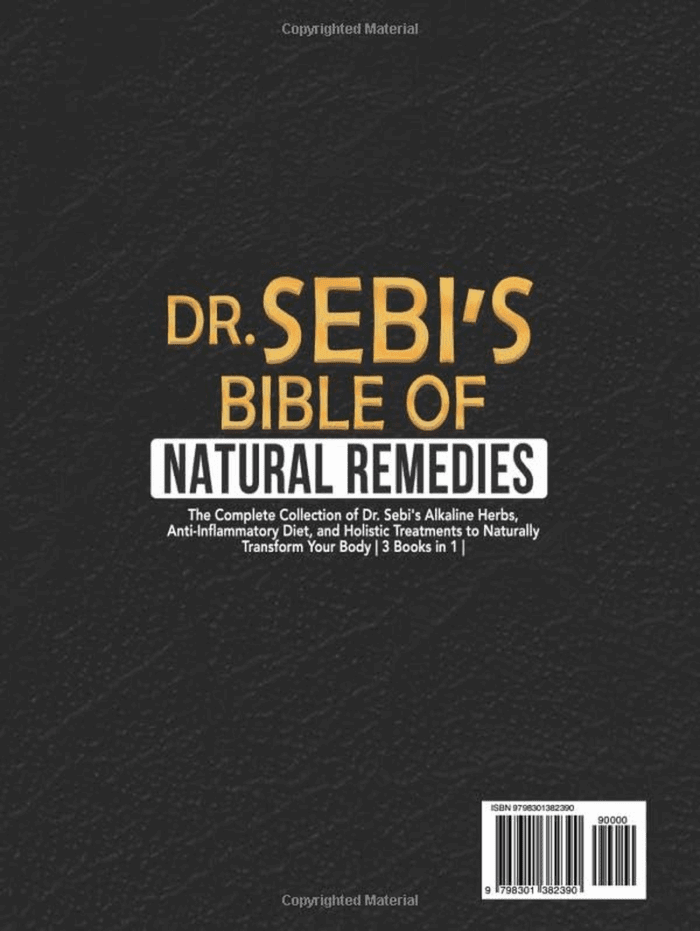Dr Sebi'S Bible of Natural Remedies: the Complete Collection of Dr. Sebi'S Alkaline Herbs, Anti-Inflammatory Diet, and Holistic Treatments to Naturally Transform Your Body - Image 2