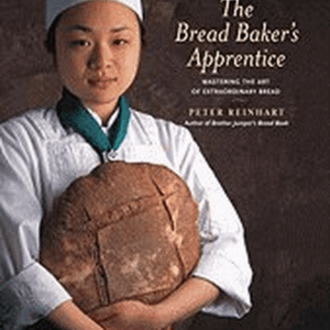The Bread Baker'S Apprentice: Mastering the Art of Extraordinary Bread [Hardcover]