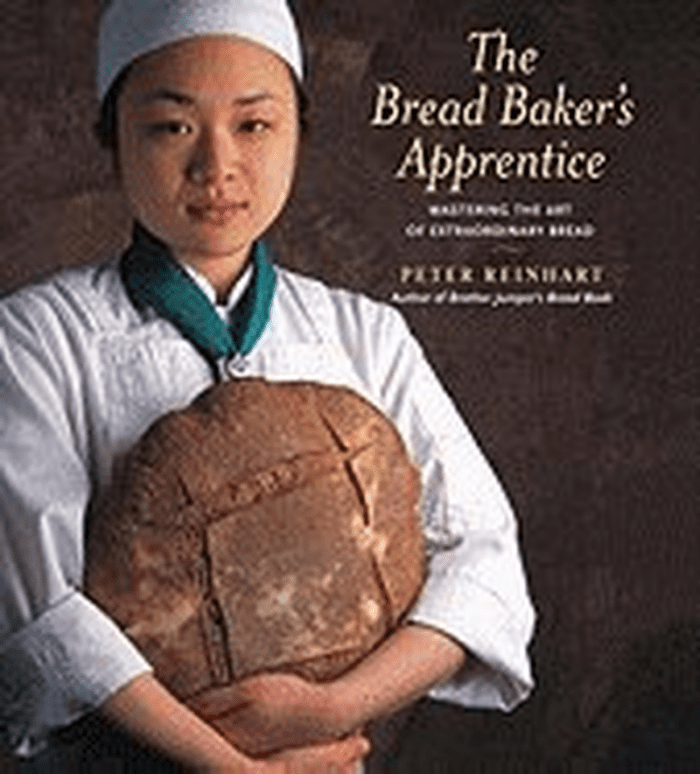 The Bread Baker'S Apprentice: Mastering the Art of Extraordinary Bread [Hardcover]