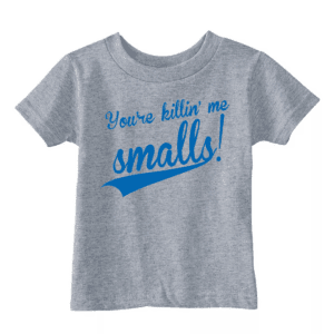 Toddler You'Re Killing Me Smalls Funny Vintage Baseball Graphic T Shirt for Kids - Crazy Dog Toddler T Shirt with Movie Sayings